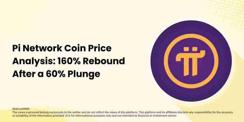 Pi币价格分析:暴跌60%后反弹160%