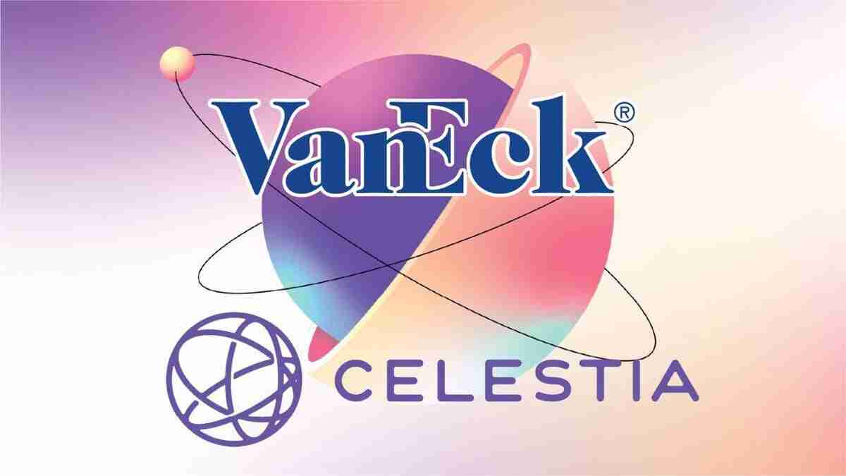Vaneck推出了与Celestia(TIA)区块链相关的新金融产品